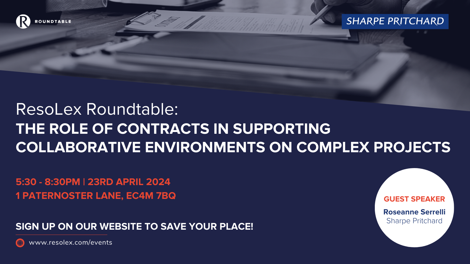ResoLex Roundtable:The role of contracts in supporting collaborative environments on complex projects.